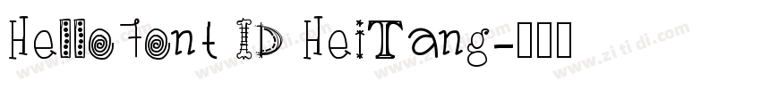 HelloFont ID HeiTang字体转换